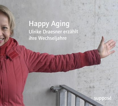 Happy Aging, DRAESNER,  Ulrike ; Böhm, Thomas ; Sander, Klaus - AVM - 9783863850111