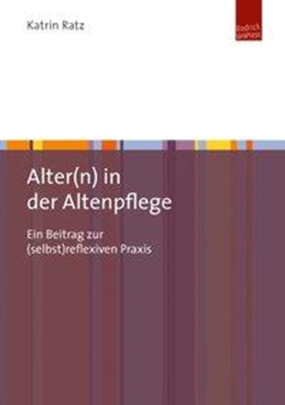 Alter(n) in der Altenpflege, niet bekend - Paperback - 9783863880699
