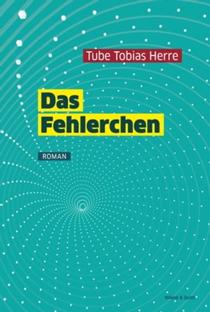 Das Fehlerchen, Tube Tobias Herre - Ebook - 9783863910228
