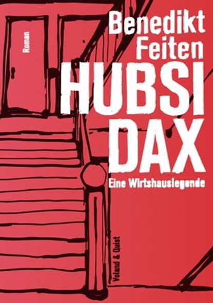 Hubsi Dax, Benedikt Feiten - Ebook - 9783863911645