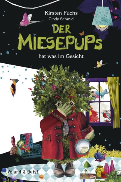 Der Miesepups hat was im Gesicht, Kirsten Fuchs - Gebonden - 9783863911874