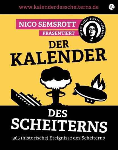 Der Kalender des Scheiterns, Nico Semsrott ;  Arne Semsrott - Paperback - 9783863912185