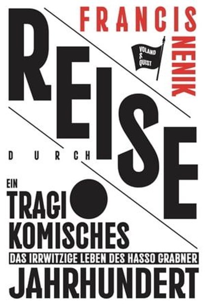 Reise durch ein tragikomisches Jahrhundert, Francis Nenik - Ebook - 9783863912208