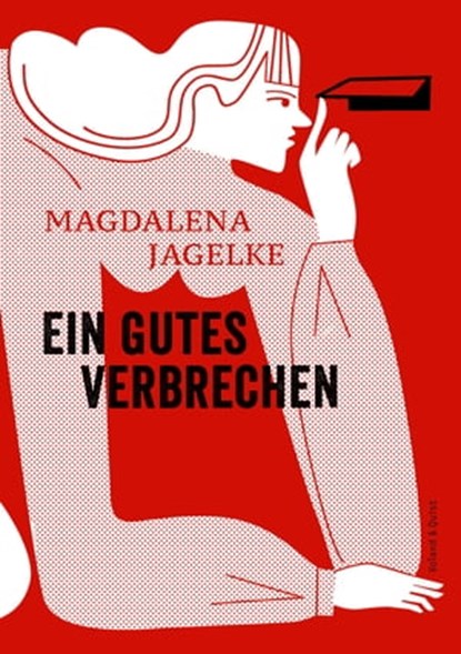 Ein gutes Verbrechen, Magdalena Jagelke - Ebook - 9783863912284