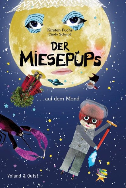 Der Miesepups auf dem Mond, Kirsten Fuchs - Gebonden - 9783863912833