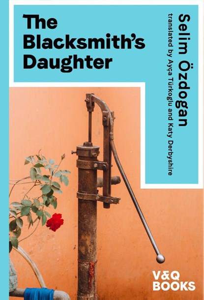 The Blacksmith's Daughter, Selim OEzdogan - Paperback - 9783863912949