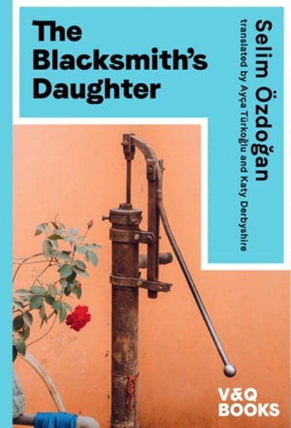 The Blacksmith's Daughter, Selim Özdogan - Ebook - 9783863913090
