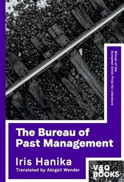 The Bureau of Past Management, Iris Hanika - Ebook - 9783863913267