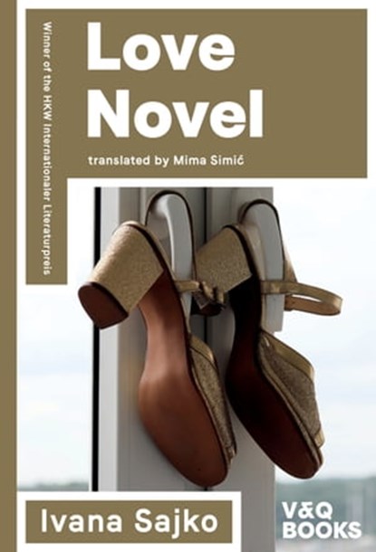 Love Novel, Ivana Sajko - Ebook - 9783863913311