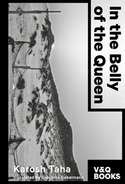 In the Belly of the Queen, Karosh Taha - Ebook - 9783863913656
