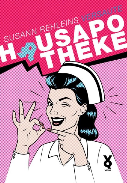 Susann Rehleins versaute Hausapotheke, Susann Rehlein - Paperback - 9783863913748
