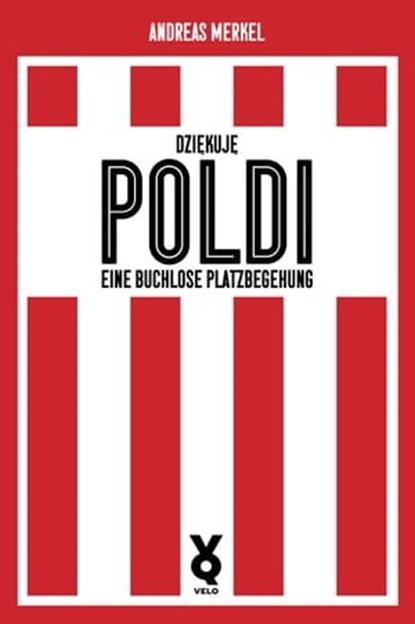Dziękuję Poldi!, Andreas Merkel - Ebook - 9783863913953