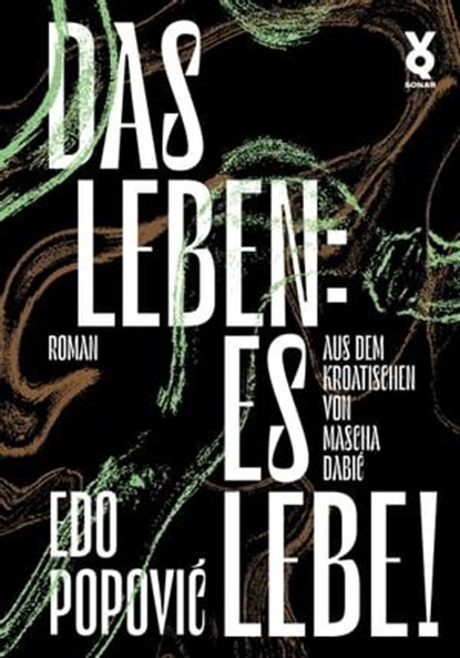 Das Leben: es lebe!, Edo Popović - Ebook - 9783863914110