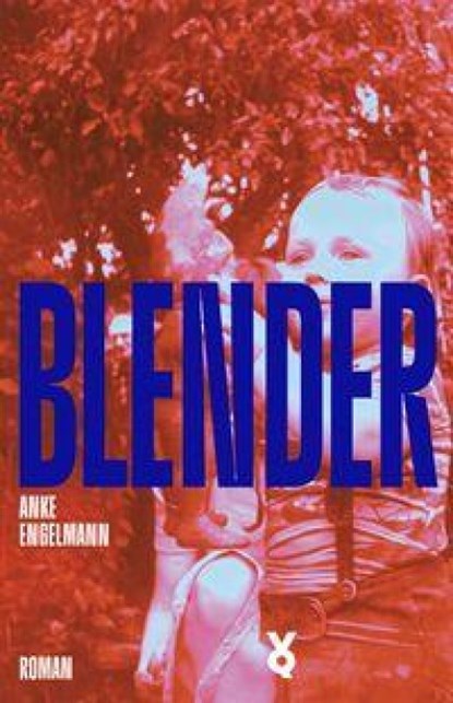 Blender, Anke Engelmann - Gebonden - 9783863914547
