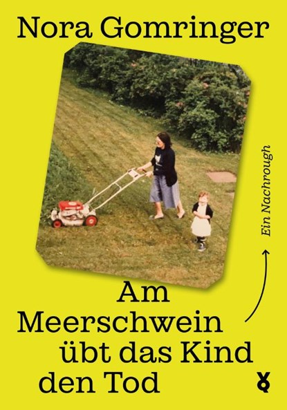 Am Meerschwein übt das Kind den Tod, Nora Gomringer ; Voland & Quist - Gebonden - 9783863914615