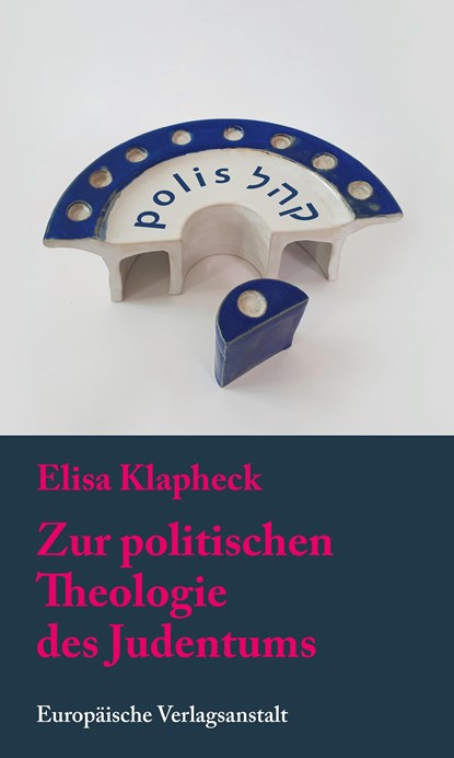 Zur politischen Theologie des Judentums, Elisa Klapheck - Paperback - 9783863931452