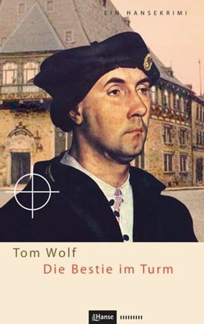 Die Bestie im Turm, Tom Wolf - Ebook - 9783863935153