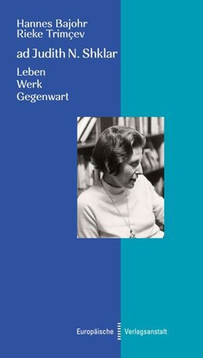 ad Judith N. Shklar, Hannes Bajohr ; Rieke Trimçev - Ebook - 9783863935917