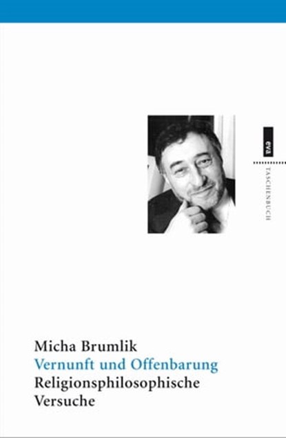 Vernunft und Offenbarung, Micha Brumlik - Ebook - 9783863936020