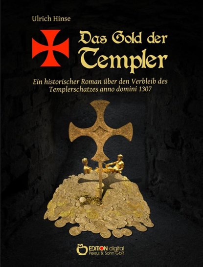 Das Gold der Templer, Ulrich Hinse - Paperback - 9783863946036