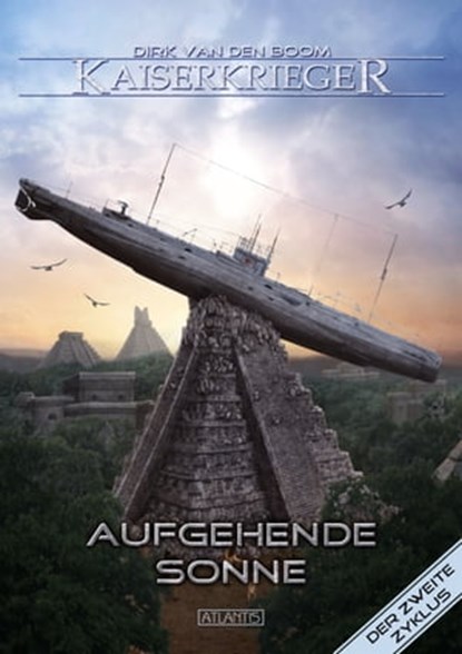 Kaiserkrieger 7: Aufgehende Sonne, Dirk van den Boom - Ebook - 9783864022043