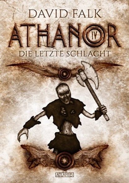 Athanor 4: Die letzte Schlacht, David Falk - Ebook - 9783864027741