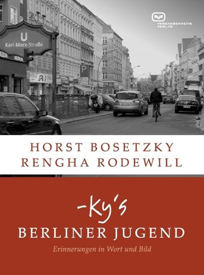 -ky's Berliner Jugend, Horst Bosetzky ; Rengha Rodewill - Paperback - 9783864081736