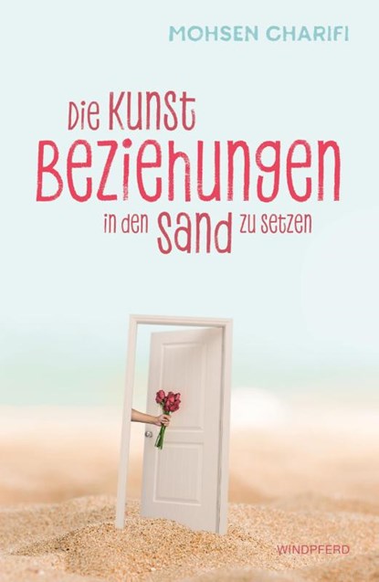 Die Kunst, Beziehungen in den Sand zu setzen, Mohsen Charifi - Paperback - 9783864101465