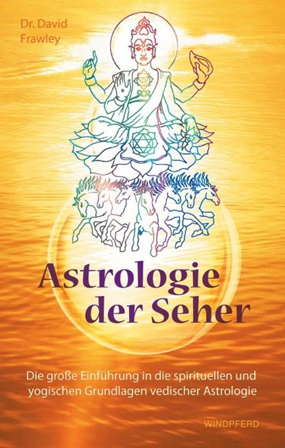 Astrologie der Seher, David Frawley - Paperback - 9783864102295