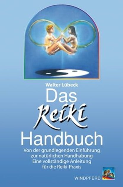 Das Reiki-Handbuch, Walter Lübeck - Ebook - 9783864103506
