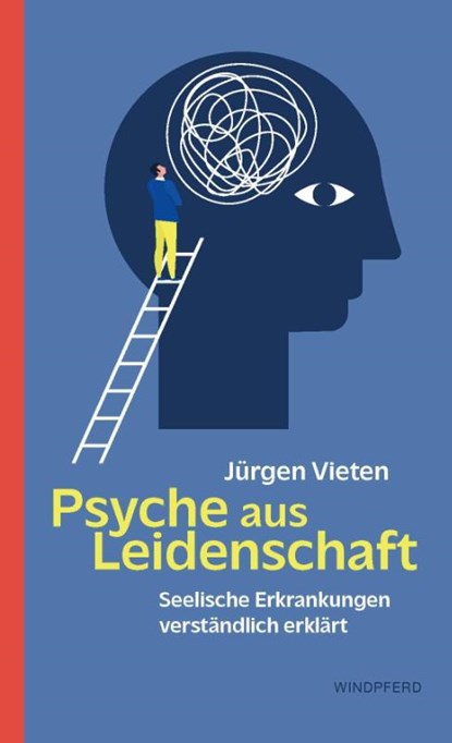 Psyche aus Leidenschaft, Jürgen Vieten - Paperback - 9783864103865