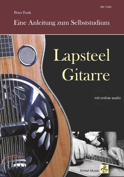 Lapsteel-Gitarre: Eine Anleitung zum Selbststudium, Peter Funk - Paperback - 9783864112041