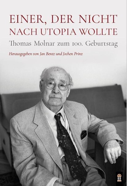 Einer, der nicht nach Utopia wollte, Jan Bentz ; Jochen Prinz - Paperback - 9783864171932
