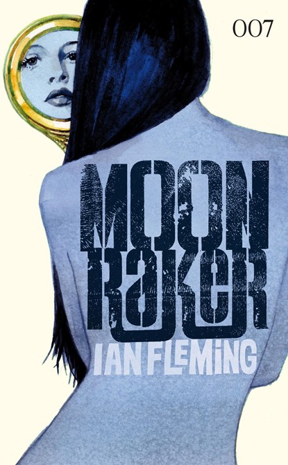 James Bond 007 Bd. 03: Moonraker, Ian Fleming - Paperback - 9783864250743