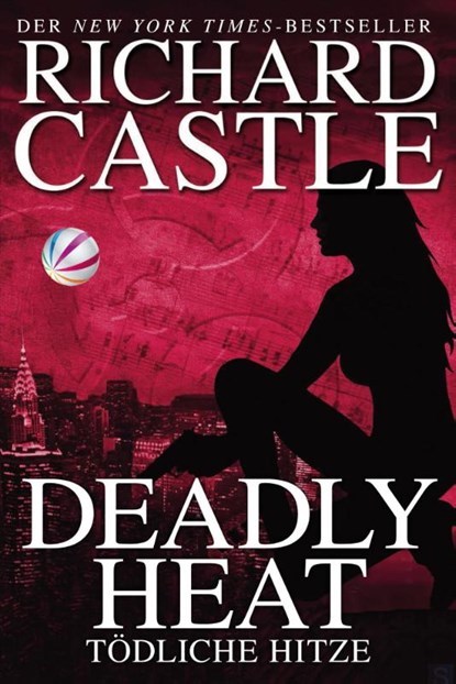 Castle 05: Deadly Heat - Tödliche Hitze, Richard Castle - Paperback - 9783864252969