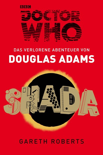 Doctor Who - SHADA, Douglas Adams ;  Gareth Roberts - Paperback - 9783864254444