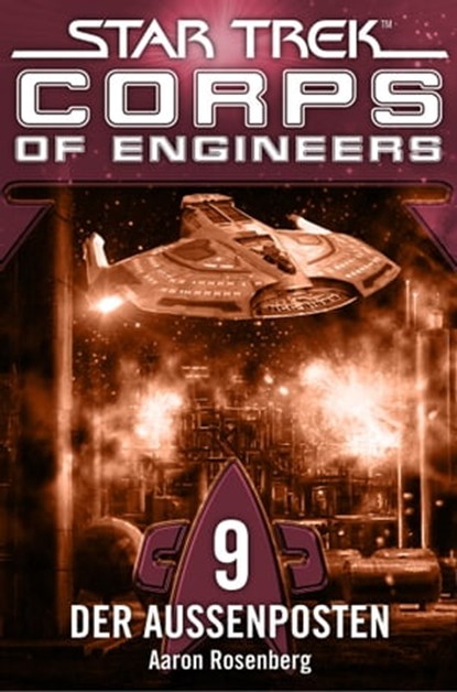 Star Trek - Corps of Engineers 09: Der Außenposten, Aaron Rosenberg - Ebook - 9783864257087