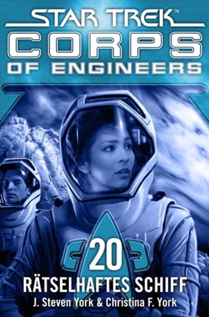 Star Trek - Corps of Engineers 20: Rätselhaftes Schiff, J.S. York ; Christina F. York - Ebook - 9783864257193