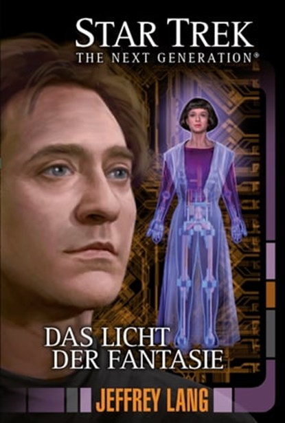 Star Trek - The Next Generation 11: Das Licht der Fantasie, Jeffrey Lang - Ebook - 9783864257384