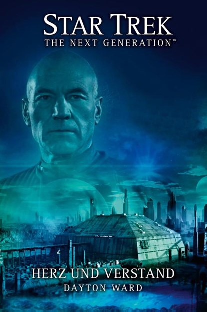 Star Trek - The Next Generation. Herz und Verstand, Dayton Ward - Paperback - 9783864258749