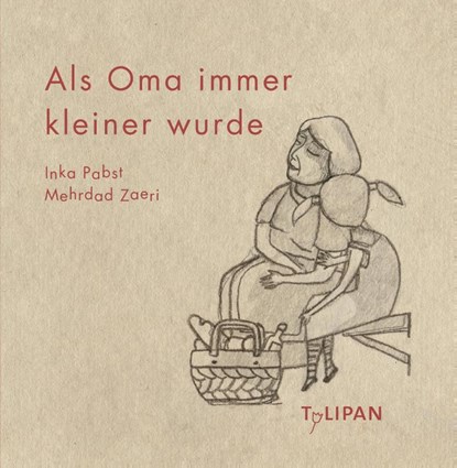 Als Oma immer kleiner wurde, Inka Pabst - Gebonden - 9783864293573