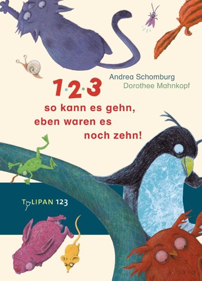 1, 2, 3, so kann es gehn, eben waren es noch zehn!, Andrea Schomburg - Gebonden - 9783864293832