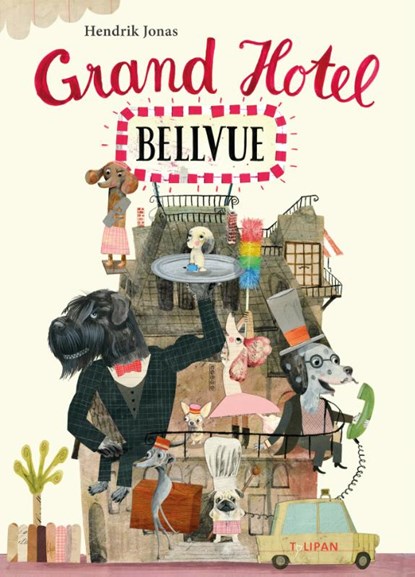 Grand Hotel Bellvue, Hendrik Jonas - Gebonden - 9783864294785