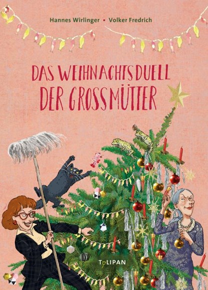 Das Weihnachtsduell der Großmütter, Hannes Wirlinger - Gebonden - 9783864295676