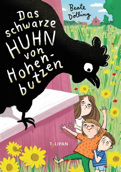 Das schwarze Huhn von Hohenbutzen, Beate Dölling - Gebonden - 9783864296406