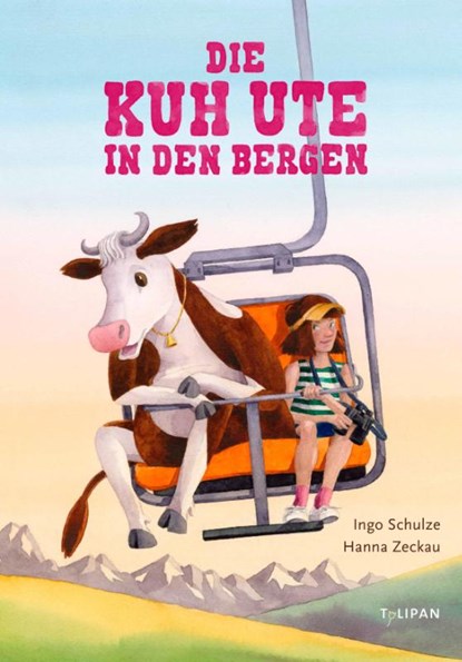 Die Kuh Ute in den Bergen, Ingo Schulze - Gebonden - 9783864296826