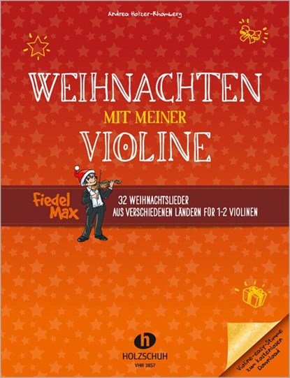 Weihnachten mit meiner Violine, Andrea Holzer-Rhomberg - Gebonden - 9783864340420