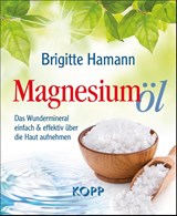 Magnesiumöl - Brigitte Hamann - 9783864452345