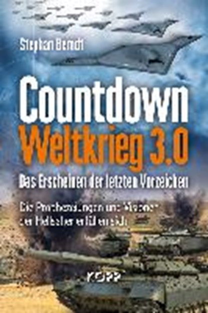 Berndt, S: Countdown Weltkrieg 3.0, BERNDT,  Stephan - Gebonden - 9783864454073