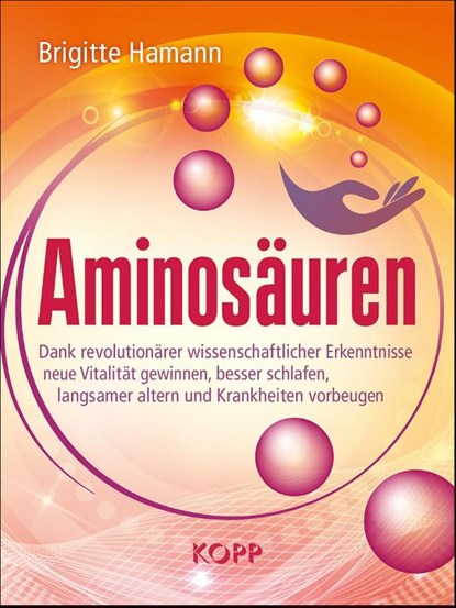 Aminosäuren, Brigitte Hamann - Gebonden - 9783864456442